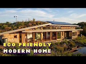Sustainable House Design Ideas for a Beautiful Eco Friendly Modern Home