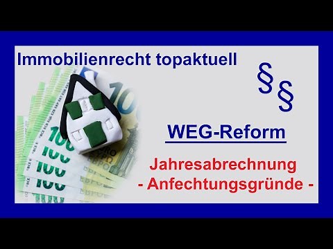WEG-Reform 2020 – Jahresabrechnung, richtiger Anfechtungsgrund | Tutorial