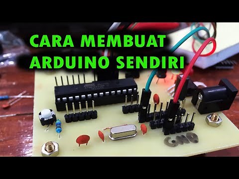 Cara Membuat Arduino Sendiri