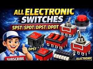 Electronic Switches Practical Video SPST SPDT DPST DPDT Toggle Switch Explained . Type of switch.