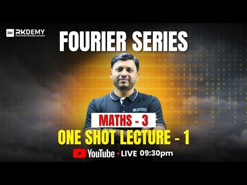 FOURIER SERIES One Shot Lecture | SE Maths | RK SIR | 2nd Year Engineering | All University