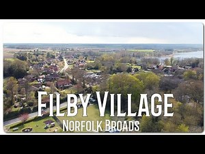The History Around FILBY VILLAGE. Norfolk Broads.