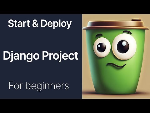 Django Project Start & Deploy Tutorial for Beginners