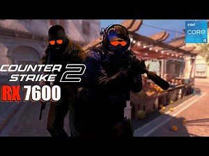 Counter strike 2 RX 7600 FPS TEST | CS 2 RX 7600 & i5 12400F Benchmark 1080p/1440p/4K