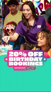 Ready to party? Get 20% off your next birthday with us when you mention code "BDAYBEST" while booking in person or by phone. Offer ends 9/7/2025. Contact your local sales manager for details. | Main Event