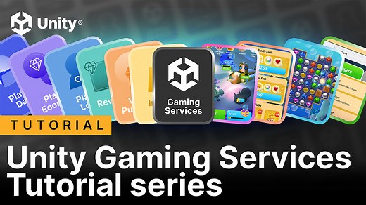 Unity Gaming Services tutorial series, part 1: Introduction
