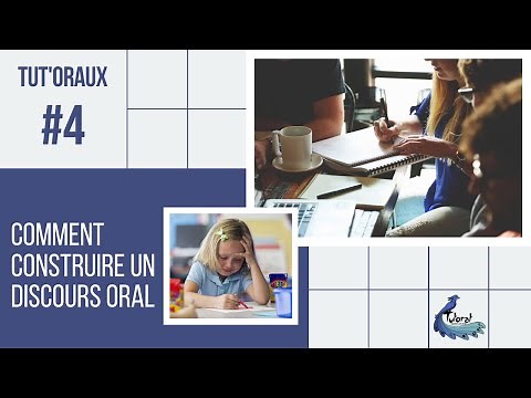 Tut'oraux #4 : Comment structurer son discours à l'oral ?