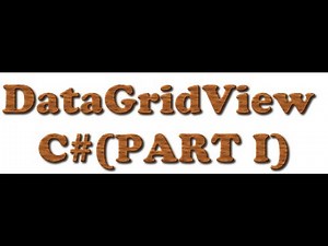 19 - DataGridView en C# (PART I) - شرح