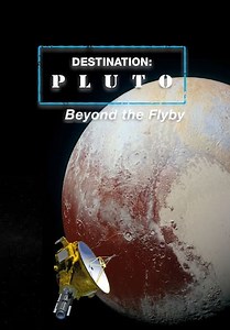 Destination Pluto: Beyond the Flyby (2016)