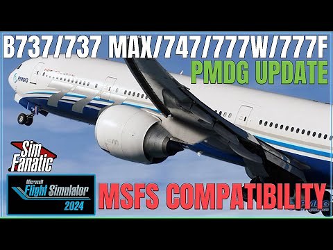 🚨 PMDG MSFS 2024 Compatibility Update 🚨 737/737 MAX/747/777 Updates + Exciting Future Plans!