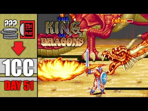 The King of Dragons | How much does it COST to "Git Gud" & 1CC? | DAY 51