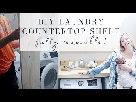 How to Build a Removable Laundry Countertop over Washer and Dryer | DIY LAUNDRY SHELF REMOVABLE