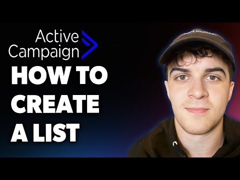 How to Create a List in Activecampaign (Full 2025 Guide)