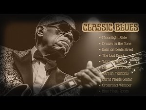 Classic Blues Ballads Mix | Vintage Guitar Soul Music for Relaxation & Cozy Moments, Relaxing Blues