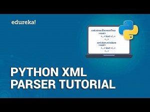 Mind Luster - Learn Python XML Parser Tutorial | Read and Write XML in Python | Python Training | Edureka