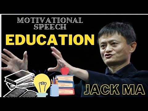 EDUCATION IS THE MOST IMPORTANT THING|| Jack Ma Motivational speech ||Motivated soul|Motivation💪💪