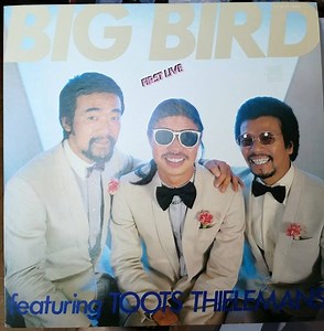 Big Bird Featuring Toots Thielemans - First Live