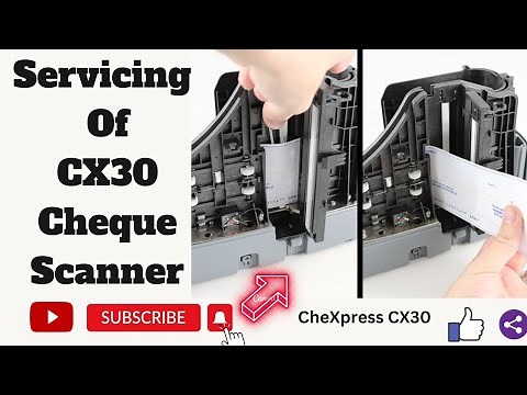 Servicing Of Cheque Scanner | CheXpress CX30 | Digital Check