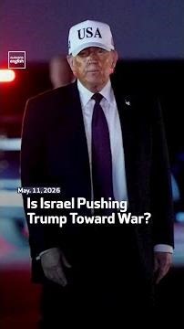 Is Israel Pushing Trump Toward War?