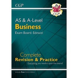 CGP AS and A-Level Business Edexcel Complete Revision and Practice with Online Edition for 2024 and 2025 Exams