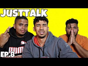 "I ONLY DATE GANGSTERS?!" || JustTalk Ep.8