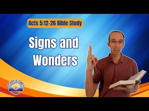 Why So Many Miracles in Acts? - Acts 5:12-26 Bible Study