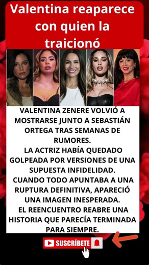 Valentina reaparece con quien la traicionó