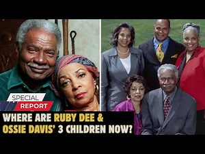 Ruby Dee & Ossie Davis' 3 Children: Where Are They Now?