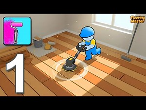 Flooring Master - Gameplay Walkthrough Part 1 - Scrape & Renovate Floors (iOS, Android)