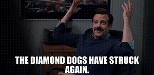 The Diamond Dogs have struck again.