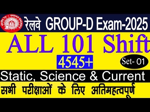 Group D Exam 2025 All 101 Shift Static GK And Science and Current affairs Part - 01
