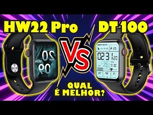 COMPARATIVO: SMARTWATCH HW22 PRO vs DT100 - QUAL VALE MAIS A PENA?