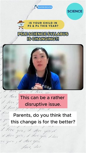 PSLE Science Syllabus Transformation for P3 & P4 Parents