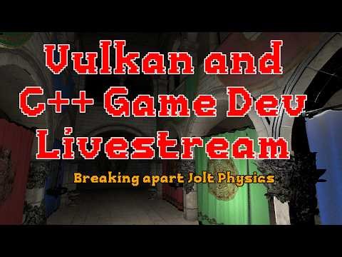 C++ and Vulkan Game Dev - Breaking Apart Jolt Physics
