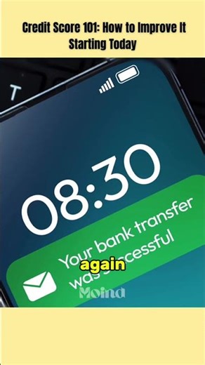 Credit Score 101: How to Improve It Starting Today.