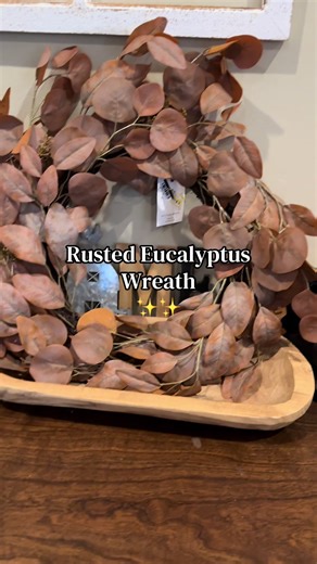 Rusted Eucalyptus Wreath for Beautiful Home Decor