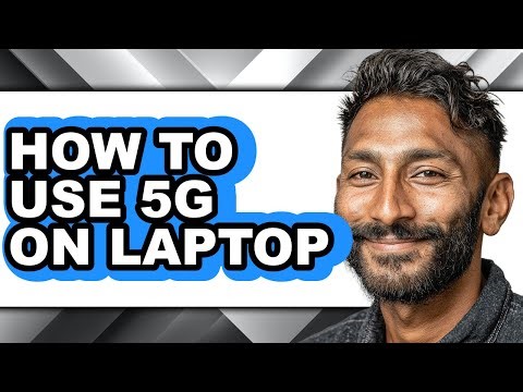 How to Use 5g on Laptop (easy Method)