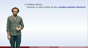 Cryptographie - partie 6 : chiffrement RSA | Canal U