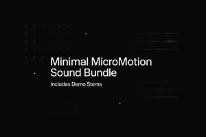 Minimal MicroMotion Sound Bundle