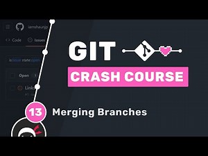 Git Crash Course #13 - Merging Branches