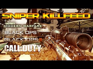 Sniper Killfeed | MW2, Black ops 2, Black ops & Advanced Warfare