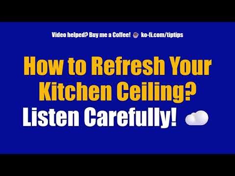 How to Refresh Your Kitchen Ceiling? Listen Carefully! ☁️
