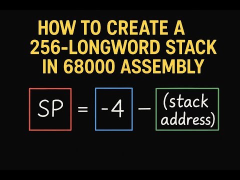 How to Create a 256-Longword Stack in 68000 Assembly | Step-by-Step