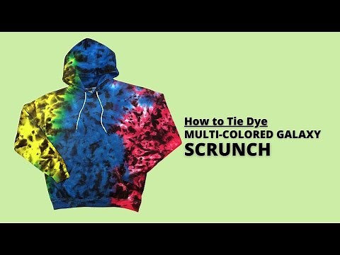 How to Tie Dye a Multi-Colored Galaxy Hoodie - Crumple Design (Scrunch)