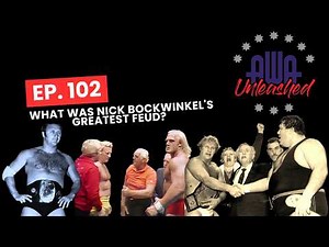 Ep. 102- What was Nick Bockwinkel's greatest feud?