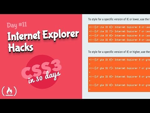 Internet Explorer Hacks: CSS Tutorial (Day 11 of CSS3 in 30 Days)
