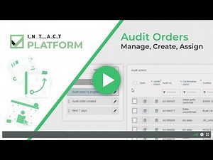 Manage, Create, and Assign Audit Orders with the Intact Platform
