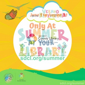 San Diego County Library is ready for summer and launched Summer at your Library at sdcl.org/summer! Our website will shine all summerlong from June 1 to August 31. Find the 2024 summer learning challenge, events, booklists and eBooks of the Month. Register for our challenge online or at a nearby SDCL branch. Grab or download a learning log to track your progress. Complete 10 books, reading hours and activities by August 31. Once complete, bring your finished summer challenge learning log to any
