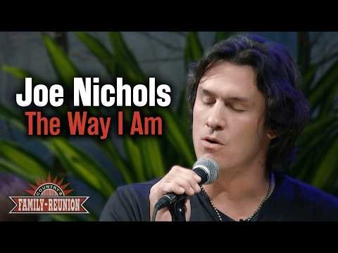 Joe Nichols sings "The Way I Am"