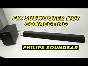How to Fix Philips Soundbar NOT Pairing With Subwoofer
